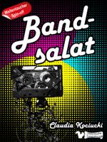 Bandsalat Cover des Buches Bandsalat (ISBN: 9783847642169)