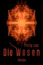 Die Wesen Cover des Buches Die Wesen (ISBN: 9783847646006)