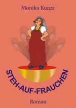 Steh-auf-Frauchen Cover des Buches Steh-auf-Frauchen (ISBN: 9783847646129)