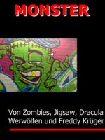 MONSTER - Von Zombies, H. Lector, Jigsaw, Frankenstein & Co. Cover des Buches MONSTER - Von Zombies, H. Lector, Jigsaw, Frankenstein & Co. (ISBN: 9783847649618)