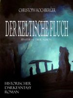 DER KELTISCHE FLUCH Cover des Buches DER KELTISCHE FLUCH (ISBN: 9783847651956)