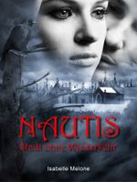 NAUTIS: Stadt ohne Wiederkehr Cover des Buches NAUTIS: Stadt ohne Wiederkehr (ISBN: 9783847656593)