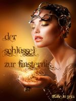 Der Schlüssel zur Finsternis Cover des Buches Der Schlüssel zur Finsternis (ISBN: 9783847660538)
