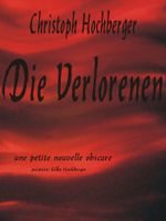 DIE VERLORENEN Cover des Buches DIE VERLORENEN (ISBN: 9783847672067)