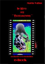 Im Netz des Engelmachers Cover des Buches Im Netz des Engelmachers (ISBN: 9783847675075)
