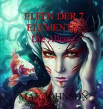 Elfen der 7 Elemente Cover des Buches Elfen der 7 Elemente (ISBN: 9783847686989)