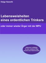 Lebensweisheiten eines ordentlichen Trinkers Cover des Buches Lebensweisheiten eines ordentlichen Trinkers (ISBN: 9783847687214)