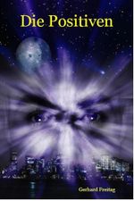 Die Positiven Cover des Buches Die Positiven (ISBN: 9783847688846)