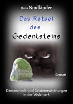Das Geheimnis des Gedenksteins Cover des Buches Das Geheimnis des Gedenksteins (ISBN: 9783847691907)