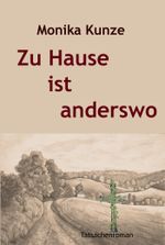 Zu Hause ist anderswo Cover des Buches Zu Hause ist anderswo (ISBN: 9783847696247)