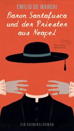 Baron Santafusca und der Priester aus Neapel Cover des Buches Baron Santafusca und der Priester aus Neapel (ISBN: 9783847704492)