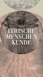 Lyrische Menschenkunde Cover des Buches Lyrische Menschenkunde (ISBN: 9783847704560)