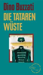 Die Tatarenwüste Cover des Buches Die Tatarenwüste (ISBN: 9783847720270)