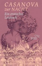 Casanova zur Nacht Cover des Buches Casanova zur Nacht (ISBN: 9783847740414)