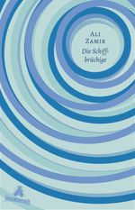 Die Schiffbrüchige Cover des Buches Die Schiffbrüchige (ISBN: 9783847900283)
