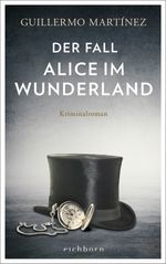 Der Fall Alice im Wunderland Cover des Buches Der Fall Alice im Wunderland (ISBN: 9783847900467)