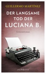 Der langsame Tod der Luciana B Cover des Buches Der langsame Tod der Luciana B (ISBN: 9783847900764)