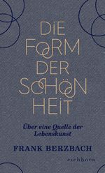 Die Form der Schönheit Cover des Buches Die Form der Schönheit (ISBN: 9783847900955)