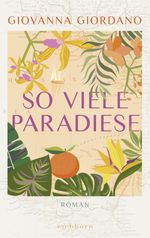 So viele Paradiese Cover des Buches So viele Paradiese (ISBN: 9783847901310)
