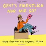 Geht's eigentlich nur mir so? Cover des Buches Geht's eigentlich nur mir so? (ISBN: 9783847901907)