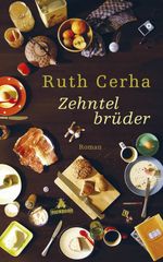 Zehntelbrüder Cover des Buches Zehntelbrüder (ISBN: 9783847905066)