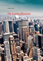 Die Leichenflüsterin Cover des Buches Die Leichenflüsterin (ISBN: 9783848214341)