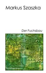 Der Fuchsbau Cover des Buches Der Fuchsbau (ISBN: 9783848221714)