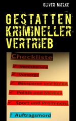 Gestatten krimineller Vertrieb Cover des Buches Gestatten krimineller Vertrieb (ISBN: 9783848227280)