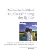 Die Neu-Erfindung Der Schule Cover des Buches Die Neu-Erfindung Der Schule (ISBN: 9783848230259)