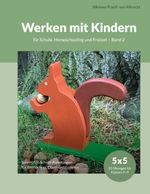 Werken mit Kindern Cover des Buches Werken mit Kindern (ISBN: 9783848231201)