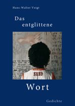 Das entglittene Wort Cover des Buches Das entglittene Wort (ISBN: 9783848248896)