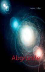 Abgründe Cover des Buches Abgründe (ISBN: 9783848252930)