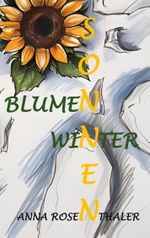 Sonnenblumenwinter Cover des Buches Sonnenblumenwinter (ISBN: 9783848253845)