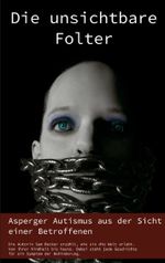 Die unsichtbare Folter Cover des Buches Die unsichtbare Folter (ISBN: 9783848260270)