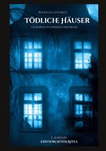 Tödliche Häuser Cover des Buches Tödliche Häuser (ISBN: 9783848265886)