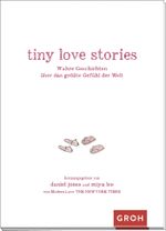 tiny love stories Cover des Buches tiny love stories (ISBN: 9783848500833)