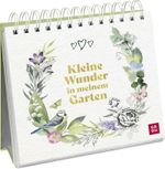 Kleine Wunder in meinem Garten Cover des Buches Kleine Wunder in meinem Garten (ISBN: 9783848502240)