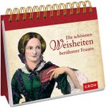 Die schönsten Weisheiten berühmter Frauen Cover des Buches Die schönsten Weisheiten berühmter Frauen (ISBN: 9783848511891)