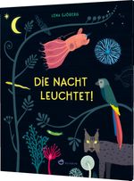 Die Nacht leuchtet! Cover des Buches Die Nacht leuchtet! (ISBN: 9783848901722)