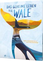 Das geheime Leben der Wale Cover des Buches Das geheime Leben der Wale (ISBN: 9783848901906)