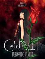 Cold Belt - Band 1 - Feuerblut Cover des Buches Cold Belt - Band 1 - Feuerblut (ISBN: 9783849116880)