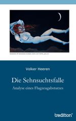Die Sehnsuchtsfalle Cover des Buches Die Sehnsuchtsfalle (ISBN: 9783849184599)
