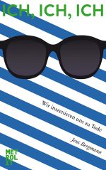 Ich, Ich, Ich Cover des Buches Ich, Ich, Ich (ISBN: 9783849300357)