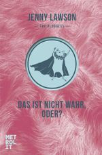 Das ist nicht wahr, oder? Cover des Buches Das ist nicht wahr, oder? (ISBN: 9783849300500)