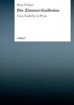 Die Zimmer-Guillotine Cover des Buches Die Zimmer-Guillotine (ISBN: 9783849501884)