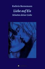 Liebe auf Eis 3 Cover des Buches Liebe auf Eis 3 (ISBN: 9783849503086)