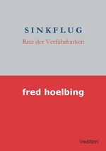 S I N K F L U G 1 Cover des Buches S I N K F L U G 1 (ISBN: 9783849503659)
