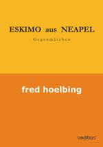 ESKIMO aus NEAPEL Cover des Buches ESKIMO aus NEAPEL (ISBN: 9783849503703)