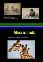 Africa is Magic Cover des Buches Africa is Magic (ISBN: 9783849524739)