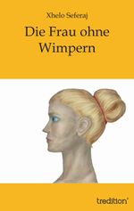 Die Frau ohne Wimpern Cover des Buches Die Frau ohne Wimpern (ISBN: 9783849568443)